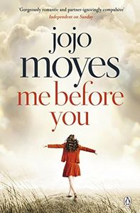 Me Before You: The international phenomenon from the bestselling author of Someone Else's Shoes 2023