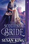 The Scottish Bride: A Medieval Historical Romance