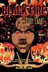 Black Fire-This Time, Volume 1