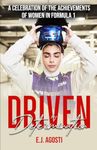 Driven by Determination: A Celebration of the Achievements of Women in Formula 1