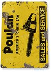 TOLANK 8 X 12 Inch Metal Sign -Poulan Chainsaw Garage Kitchen Cottage Farm Tin Signs