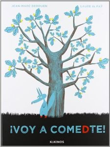 ¡Voy a comedte! (INFANTIL JUVENIL)