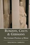Romans, Celts & Germans: The German