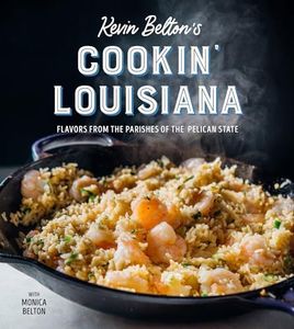 Kevin Belton's Cookin' Louisiana: Flavors from the Parishes of the Pelican State