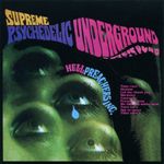 Pscicosis/Supreme Psychedelic Underground