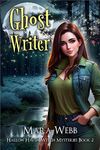 Ghost Writer (Hallow Haven Witch Mysteries Book 2)