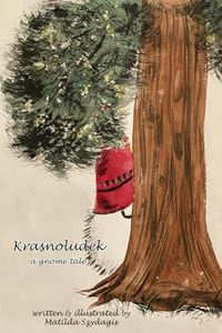 Krasnoludek: a gnome tale: (Bilingual English and Polish): A Dual Language Fun Children's Picture Book