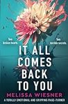 It All Comes Back to You: A totally