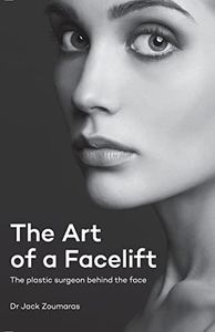The Art of Facelift: The Plastic Surgeon Behind The Face