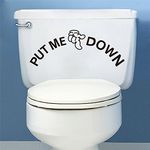 Put me Down Commode Bathroom Decal Sticker 12"x4.7"(30x12) cm