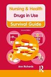 Nursing & Health Survival Guide: Drugs in Use: Drugs in Use (Nursing and Health Survival Guides)