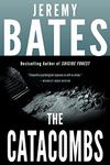 The Catacombs: A psychological suspense thriller by the new king of horror (World's Scariest Places Book 2)