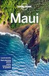 Lonely Planet Maui: Perfect for exploring top sights and taking roads less travelled (Travel Guide)