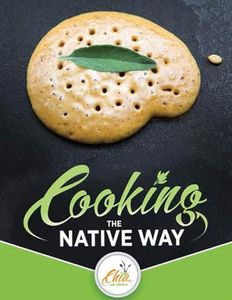 Cooking the Native Way: Chia Cafe Collective (Chia Café Collective)
