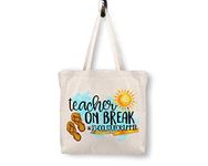 Vixar Teacher Tote shoping bag, Techer gift, End of year, Holiday (Teacher on Break)