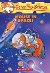 Geronimo Stilton # 52 Mouse in Space GERONIMO STILTON