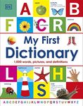 My First Dictionary: 1,000 Words, Pictures, and Definitions