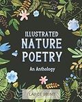 Illustrated Nature Poetry: An Antho