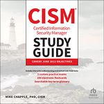 Certified Information Security Manager CISM Study Guide