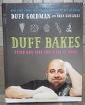 Duff Bakes: Think and Bake Like a Pro at Home