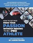 The Action Sports Guide: How To Get