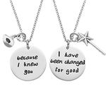 Melix Home Wicked The Musical Necklace Because I Knew You,I Have Been Changed for Good Gifts for Sister BFF Gifts Necklace Set of 2 (Necklace)