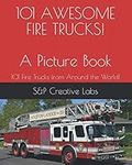 101 AWESOME FIRE TRUCKS! A Picture 