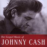 The Gospel Music Of Johnny Cash