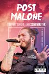 Post Malone: Rapper, Singer, and Songwriter (Hip-hop Artists)