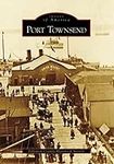 Port Townsend (Images of America: W