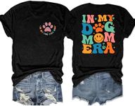 in My Dog Mom Era Shirt Women Cute 