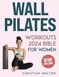 Wall Pilates Workouts Bible for Wom