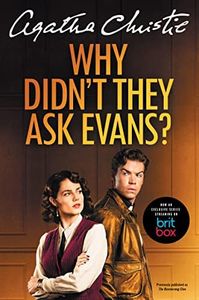 Why Didn't They Ask Evans? (Agatha Christie Mysteries Collection (Paperback))