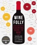 Wine Folly: The Essential Guide to 