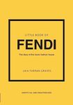 Little Book of Fendi: The story of 