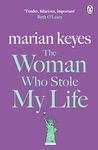 The Woman Who Stole My Life: British Book Awards Author of the Year 2022