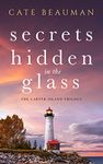 Secrets Hidden In The Glass (The Carter Island Trilogy Book 1)