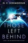 Those Left Behind: An epic first contact space opera (The Waystations Trilogy Book 1)