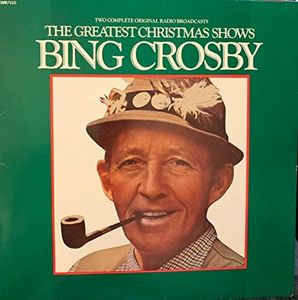 [Vinyl Lp Record] Bing Crosby: The Greatest Christmas Shows [Radio Broadcast 12/19/51 and 12/14/49]