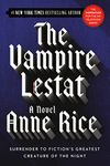 The Vampire Lestat (The Vampire Chronicles, Book 2)