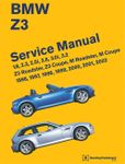 BMW Z3 Service Manual: 1996-2002: 1.9, 2.3, 2.5i, 2.8, 3.0i, 3.2 - Z3 Roadster, Z3 Coupe, M Roadster, M Coupe