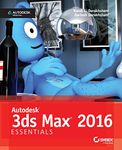 Autodesk 3ds Max 2016 Essentials