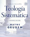 Teología sistemática - Segunda edición: Introducción a la doctrina bíblica (Spanish Edition)