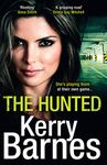 The Hunted: A gripping crime thriller that will have you hooked (The Hunted, Book 1)