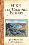 Hike the Channel Islands: Best Day Hikes in Channel Islands National Park (Hiking California Series)