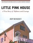 Little Pink House: A True Story of Defiance and Courage