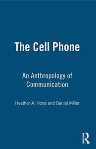 The Cell Phone: An Anthropology of Communication