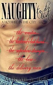 The Delivery Man: Naughty To Do List (book 6) (A Hotwife In The City)
