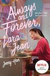 Always and Forever: Lara Jean (To All the Boys Trilogy 3)