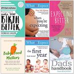 Hypnobirthing, What to Expect When You're Expecting, Expecting Better, Baby Food Matters, What to Expect The 1st Year, The Expectant Dad's Handbook 6 Books Collection Set